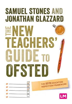 La guía del nuevo profesor para Ofsted: El marco de inspección educativa 2019 - The New Teacher's Guide to Ofsted: The 2019 Education Inspection Framework