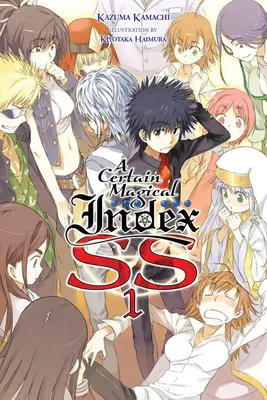 A Certain Magical Index Ss, Vol. 1 (Novela ligera) - A Certain Magical Index Ss, Vol. 1 (Light Novel)