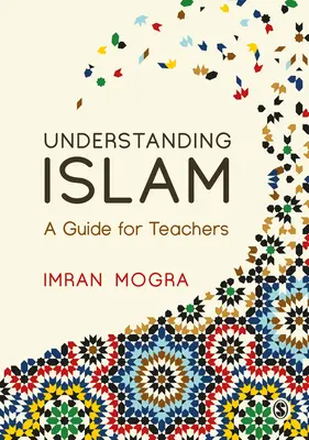 Comprender el Islam: Guía para profesores - Understanding Islam: A Guide for Teachers