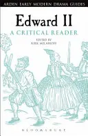 Eduardo II: una lectura crítica - Edward II: A Critical Reader