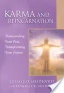 Karma y Reencarnación: Trascender tu pasado, transformar tu futuro - Karma and Reincarnation: Transcending Your Past, Transforming Your Future