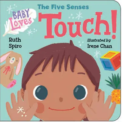 Baby Loves the Five Senses: ¡Toca! - Baby Loves the Five Senses: Touch!