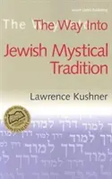 El camino hacia la tradición mística judía - The Way Into Jewish Mystical Tradition