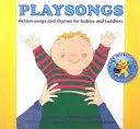 Playsongs - Canciones y rimas de acción para bebés y niños pequeños - Playsongs - Action Songs and Rhymes for Babies and Toddlers