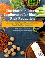 La Dieta de la Cartera para la Reducción del Riesgo de Enfermedades Cardiovasculares: Un enfoque basado en la evidencia para reducir el colesterol mediante el consumo de alimentos vegetales - The Portfolio Diet for Cardiovascular Disease Risk Reduction: An Evidence Based Approach to Lower Cholesterol Through Plant Food Consumption