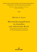 Obligaciones de coaseguro en el Derecho alemán e italiano: un análisis jurídico comparado de la financiación de capital riesgo - Mitveraeuerungspflichten Im Deutschen Und Italienischen Recht: Rechtsvergleichende Untersuchung Bei Venture-Capital-Finanzierungen