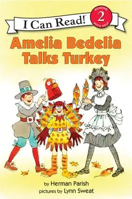 Amelia Bedelia habla del pavo - Amelia Bedelia Talks Turkey