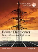 Electrónica de potencia: Dispositivos, Circuitos y Aplicaciones, Edición Internacional, 4/e - Power Electronics: Devices, Circuits, and Applications, International Edition, 4/e