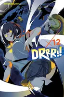 Durarara, Vol. 12 (Novela ligera) - Durarara!!, Vol. 12 (Light Novel)