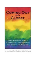 Salir del armario: explorar las cuestiones LGBT en la comunicación estratégica con teoría e investigación - Coming out of the Closet; Exploring LGBT Issues in Strategic Communication with Theory and Research