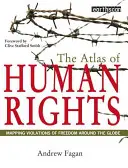Atlas de los derechos humanos - Mapa de las violaciones de la libertad en todo el mundo - Atlas of Human Rights - Mapping Violations of Freedom Worldwide