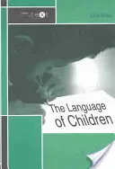 El lenguaje de los niños - The Language of Children