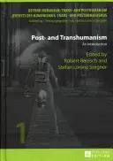 Posthumanismo y transhumanismo: An Introduction - Post- And Transhumanism: An Introduction