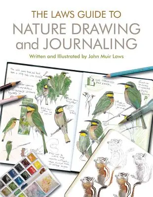 Guía Laws para dibujar y escribir diarios sobre la naturaleza - The Laws Guide to Nature Drawing and Journaling