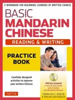 Chino Mandarín Básico - Libro de Prácticas de Lectura y Escritura: Un libro de ejercicios para principiantes de chino escrito (CD de audio MP3 y fichas imprimibles) - Basic Mandarin Chinese - Reading & Writing Practice Book: A Workbook for Beginning Learners of Written Chinese (MP3 Audio CD and Printable Flash Cards