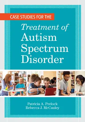 Casos prácticos para el tratamiento del trastorno del espectro autista - Case Studies for the Treatment of Autism Spectrum Disorder