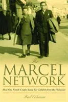 La red Marcel: Cómo una pareja francesa salvó a 527 niños del Holocausto - The Marcel Network: How One French Couple Saved 527 Children from the Holocaust