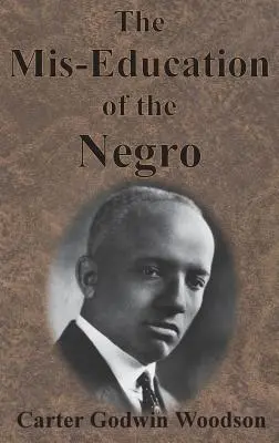 La mala educación del negro - The Mis-Education of the Negro