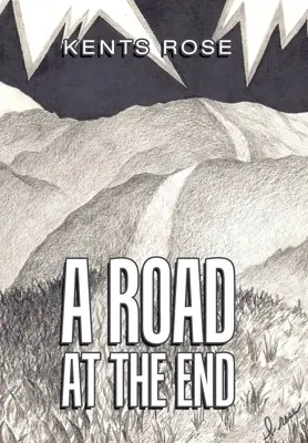 Un camino al final - A Road at The End