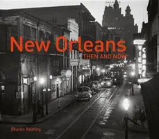 Nueva Orleans antes y ahora(r) - New Orleans Then and Now(r)