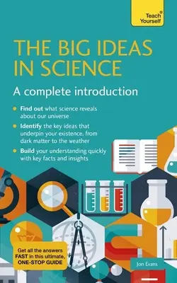 Grandes ideas de la ciencia: Una introducción completa - Big Ideas in Science: A Complete Introduction