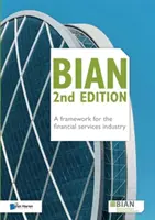 BIAN 2ª Edición - Un marco para el sector de los servicios financieros - BIAN 2nd Edition - A framework for the financial services industry