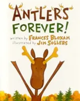 Cornamenta para siempre - Antlers Forever!