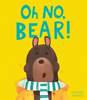 ¡Oh No, Bear! - Oh No, Bear!