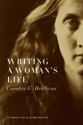 Escribir la vida de una mujer - Writing a Woman's Life