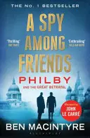 Espía entre amigos - Philby y la gran traición - Spy Among Friends - Philby and the Great Betrayal