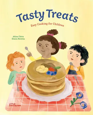 Delicias sabrosas: Cocina fácil para niños - Tasty Treats: Easy Cooking for Children