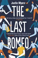 El último Romeo: un debut mordaz y desternillante. - Last Romeo - A razor-sharp, laugh-out-loud debut