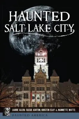 Salt Lake City embrujada - Haunted Salt Lake City