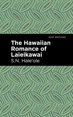El romance hawaiano de Laieikawai - The Hawaiian Romance of Laieikawai