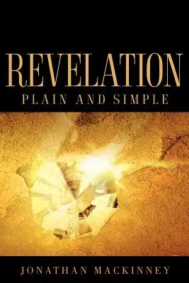 Apocalipsis Simple y Llano - Revelation Plain and Simple