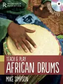 Mike Simpson - Enseñar y Tocar Tambores Africanos - Mike Simpson - Teach and Play African Drums