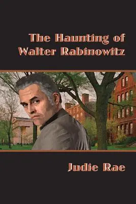 El fantasma de Walter Rabinowitz - The Haunting of Walter Rabinowitz