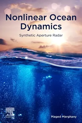 Dinámica oceánica no lineal: Radar de apertura sintética - Nonlinear Ocean Dynamics: Synthetic Aperture Radar