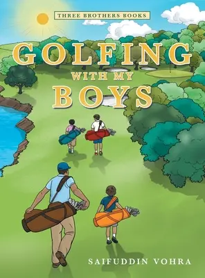 Golfing with My Boys: Three Brothers Books