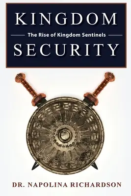 La seguridad del reino y el auge de los centinelas del reino - Kingdom Security and the Rise of Kingdom Sentinels