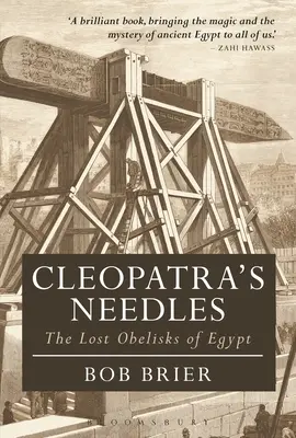 Las agujas de Cleopatra: Los obeliscos perdidos de Egipto - Cleopatra's Needles: The Lost Obelisks of Egypt