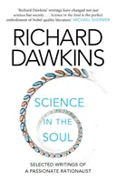 La ciencia en el alma - Escritos selectos de un racionalista apasionado (Dawkins Richard (Universidad de Oxford)) - Science in the Soul - Selected Writings of a Passionate Rationalist (Dawkins Richard (Oxford University))