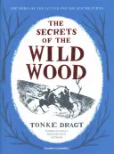 Los secretos del bosque salvaje (Dragt Tonke (Autor)) - Secrets of the Wild Wood (Dragt Tonke (Author))