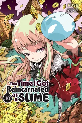 That Time I Got Reincarnated as a Slime, Vol. 10 (Novela ligera) - That Time I Got Reincarnated as a Slime, Vol. 10 (Light Novel)