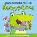 Cómo cepillarse los dientes con Snappy Croc - How to Brush Your Teeth with Snappy Croc