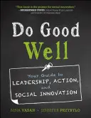 Hacer bien el bien - Do Good Well