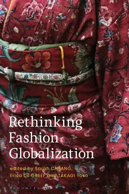 Repensar la globalización de la moda - Rethinking Fashion Globalization