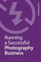 Cómo dirigir con éxito un negocio de fotografía - Running a Successful Photography Business