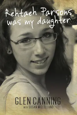 Mi hija Rehtaeh Parsons - My Daughter Rehtaeh Parsons