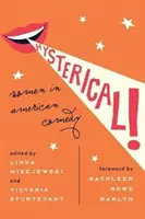 Histéricas: Las mujeres en la comedia americana - Hysterical!: Women in American Comedy